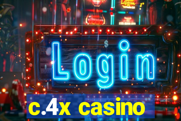 c.4x casino